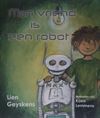 Lommel - 'Mijn vriend is een robot' van Lien en Koen