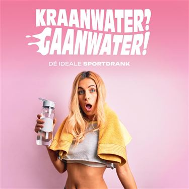 Campagne: Kraanwater, da’s gaanwater - Beringen & Leopoldsburg