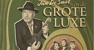 Jan De Smedt en de Grote Luxe - Beringen