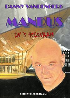 Nieuw boek Danny Vandenberk: 'Mandus' - Lommel