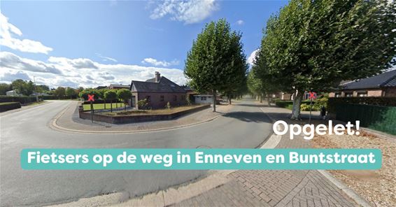 Opgelet in Enneven en de Buntstraat - Lommel