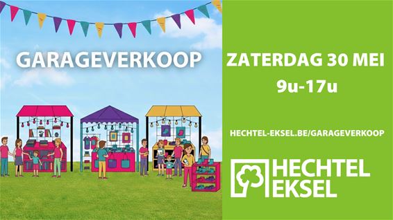 Schrijf je in voor garageverkoop op 30 mei - Hechtel-Eksel