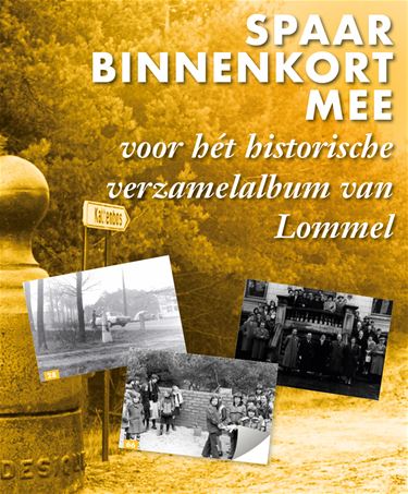 Spaar mee voor een historisch verzamelalbum - Lommel
