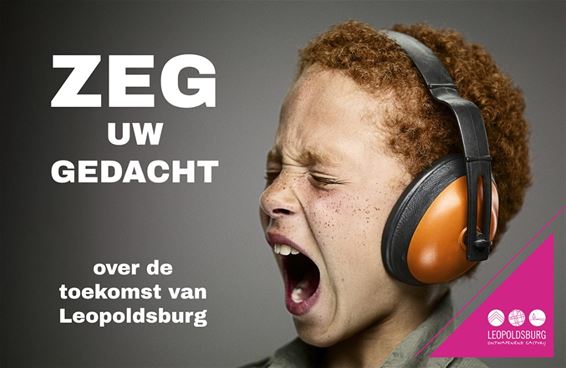 Leopoldsburg - Zeg uw gedacht!