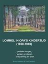 Lommel - Nieuw boek: Lommel in opa's kindertijd