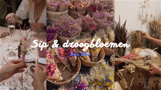 Sip & droogbloemen workshop