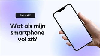 DIGISESSIE Opslagruimte smartphone