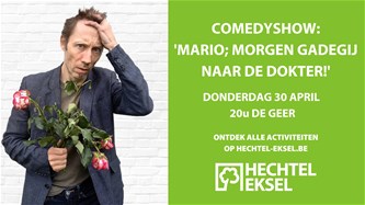 Comedyshow:'Mario; morgen gadegij naar d