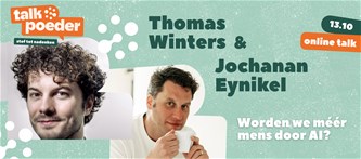 Talkpoeder -Worden we méér mens door AI?