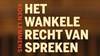 Het wankele recht van spreken