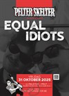 Pelter Skelter - Equal Idiots!