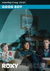 Roxy Filmclub: 'Good Boy'